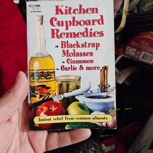 Kitchen‎ Cupboard Remedies Blackstrap Molasses Cinnamon Garlic Cookbook